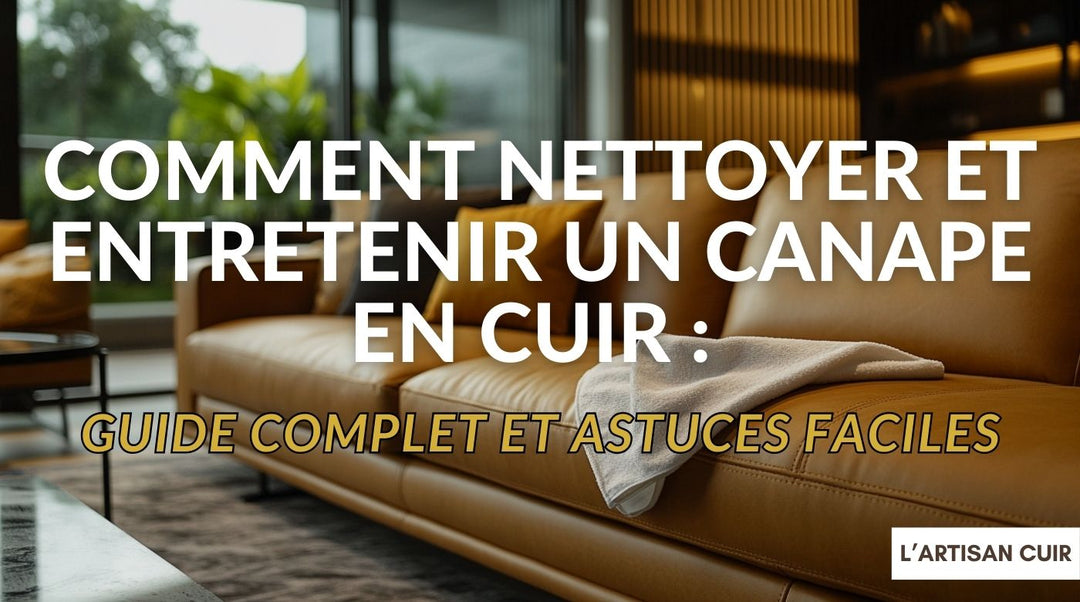 comment nettoyer un canapé en cuir ?
